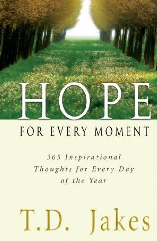Title details for Hope for Every Moment by T. D. Jakes - Available
